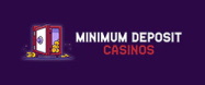 Minimum Deposit Casinos