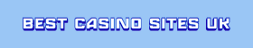 Best Casino Sites UK